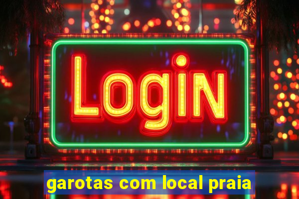 garotas com local praia